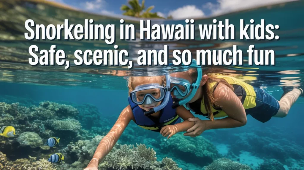 Two kids snorkeling underwater in Hawaii surrounded by coral and tropical fish, highlighting the joy of snorkeling in Hawaii with kids.