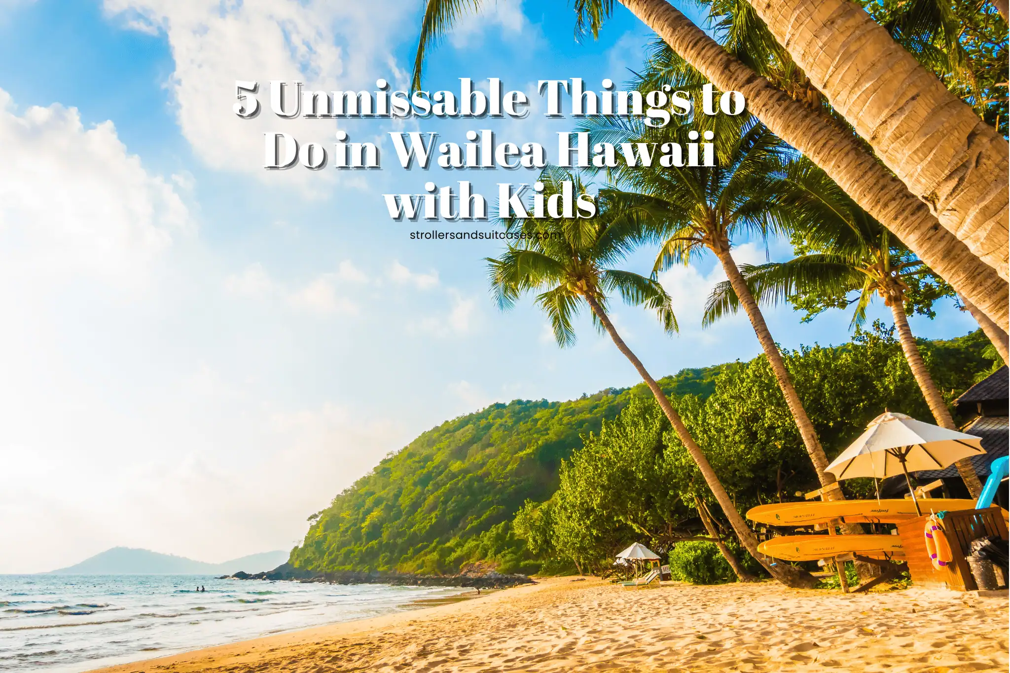 5 Unmissable Things to Do in Wailea Hawaii with Kids
