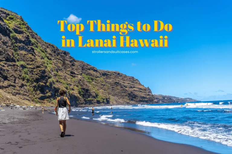 Top Things to Do in Lanai Hawaii to Do for a Memorable Family Trip